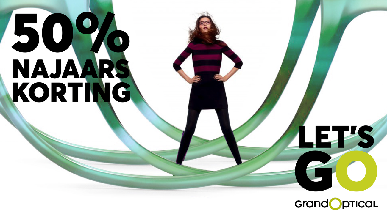Grand Optical campagne-uiting, Let’s go